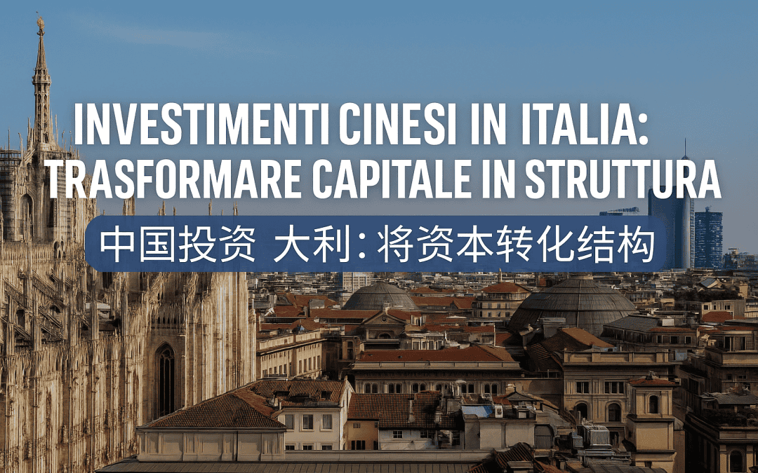 Investimenti Cinesi in Italia: protezione e crescita
